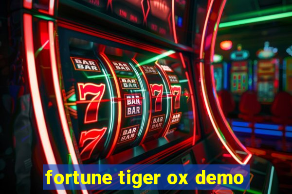 fortune tiger ox demo